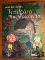 Tr&auml;dg&aring;rd till n&ouml;je och nytta