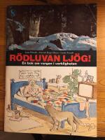 R&ouml;dluvan lj&ouml;g! En bok om vargen i verkligheten