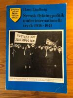 Svensk flyktingpolitik under internationellt tryck 1936-1941