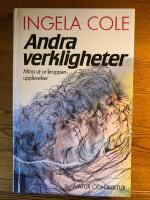 Andra verkligheter - mina ut-ur-kroppenupplevelser