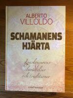 Schamanens hj&auml;rta - ljuskrigarens ber&auml;ttelser och traditioner