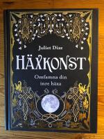 H&auml;xkonst - omfamna din inre h&auml;xa