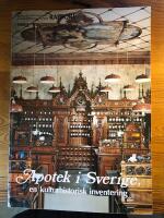 Apotek i Sverige, en kulturhistorisk inventering