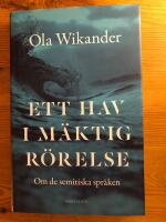 Ett hav i m&auml;ktig r&ouml;relse - om de semitiska spr&aring;ken