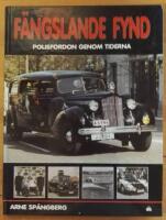 F&auml;ngslande fynd : Polisfordon genom tiderna