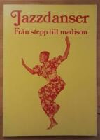 Jazzdanser : Fr&aring;n stepp till madison