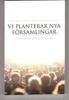 Vi planterar nya f&ouml;rsamling - 12 ber&auml;ttelser fr&aring;n hela Sverige