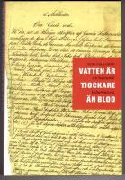 Vatten &auml;r tjockare &auml;n blod - En baptistisk kulturhistoria
