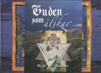 Guden som &auml;lskar