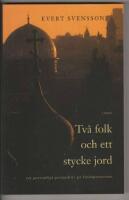 Tv&aring; folk och ett stycke jord- Ett personligt perspektiv p&aring; fredsbprocessen