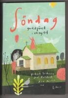 S&ouml;ndag : gudstj&auml;nst i en ny tid