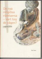 De nya religi&ouml;sa r&ouml;relserna - vart tog de v&auml;gen? : en studie av Scientologi-kyrkan, Guds Barn, Hare Krishna-r&ouml;relsen, Moon-r&ouml;relsen och Bhagwan-r&ouml;relsen och deras utveckling &ouml;ver tid
