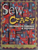 Sew Crazy with decorative threads & stiches