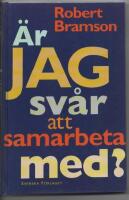 &Auml;r jag sv&aring;r att samarbeta med?