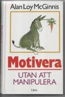 Motivera utan att manipulera