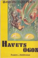 Havets &ouml;gon. &Auml;ventyrsroman. Bemyndigad &ouml;vers&auml;ttning fr&aring;n norska.