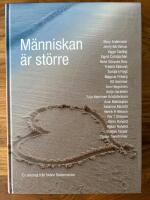 M&auml;nniskan &auml;r st&ouml;rre : [en antologi fr&aring;n Sk&aring;ne stadsmission]