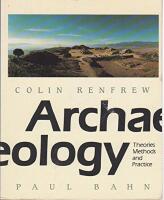 Archaeology : theories, methods and practice
