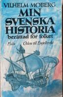 Min svenska historia : ber&auml;ttad f&ouml;r folket