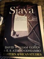 Siaya - the historical anthropology of an African landscape