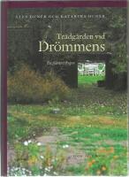Tr&auml;dg&aring;rden vid Dr&ouml;mmens : en gl&auml;nta i skogen