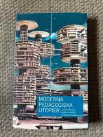 Moderna pedagogiska utopier