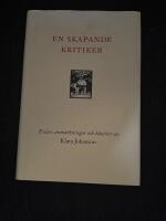 En skapande kritiker : ess&auml;er, anm&auml;rkningar och k&aring;serier