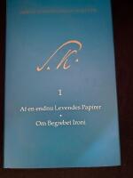 S&oslash;ren skrifter 1+ kommentarband Af en endnu Levendes Papirer och Begrebet Ironi