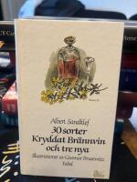 Trettio sorter kryddat br&auml;nnvin och tre nya enligt gamla beskrivningar