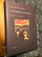 V&auml;sterlandets Underg&aring;ng. Bd 1: Gestalt och Verklighet