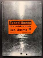 Expeditionen : min k&auml;rlekshistoria (illustrerad utg&aring;va)