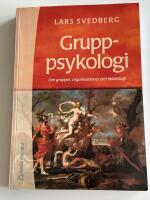 Gruppsykologi : om grupper, organisationer och ledarskap
