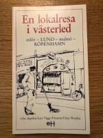En lokalresa i v&auml;sterled : Esl&ouml;v, Lund, Malm&ouml;, K&ouml;penhamn