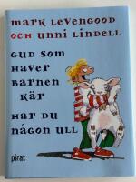 Gud som haver barnen k&auml;r, har du n&aring;gon ull