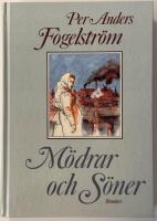M&ouml;drar och s&ouml;ner : roman