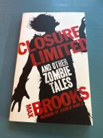 Closure limited - and other zombie tales