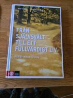 Fr&aring;n sj&auml;lvsv&auml;lt till ett fullv&auml;rdigt liv : en ny KBT-metod i 6 steg