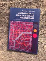 L&auml;rande och kulturella redskap : om l&auml;rprocesser och det kollektiva minnet