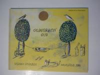 Gomorron Gud eller S&aring; gick det till n&auml;r Gud skapade himmel och jord : fritt efter Bibeln