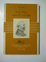 Karl Marx hans liv och l&auml;ra