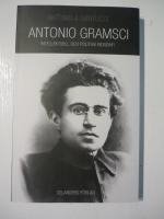 Antonio Gramsci 1891-1937 : intellektuell och politisk biografi