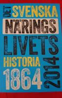 Det svenska n&auml;ringslivets historia 1864-2014