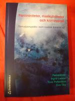 Femininiteter, maskuliniteter och kriminalitet - Genusperspektiv inom svensk kriminologi