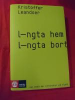 L&auml;ngta hem, l&auml;ngta bort : en ess&auml; om litteratur p&aring; flykt