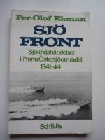 Sj&ouml;front : sj&ouml;krigsh&auml;ndelser i norra &Ouml;stersj&ouml;omr&aring;det 1941-1944