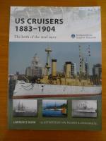 US Cruisers 1883-1904. The Birth of Steel Navy