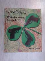 Treklövern : 1930-talets moderna fickpistoler