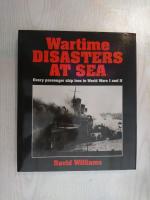 Wartime Disasters at Sea. Every passenger ship loss in world wars I and II