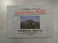 I Per-Albinlinjens fotsp&aring;r (3). Nordv&auml;stra Sk&aring;ne /Landskrona, Helsingborg, H&ouml;gan&auml;s och Bj&auml;rehalv&ouml;n). St&auml;dernas f&ouml;rsvar : en vandring bland beredskapstidens f&ouml;rsvarsanstr&auml;ngningar i s&ouml;dra Sveriges st&auml;der och landskap. 