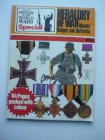 Heraldry of War. Medals Badges and Uniforms